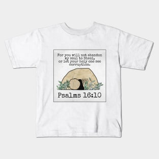 Psalms 16:10 Kids T-Shirt